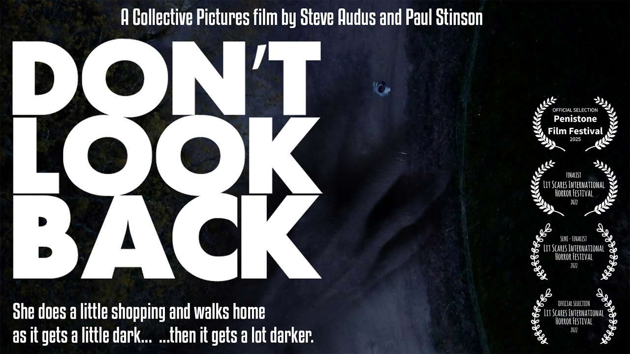Don't look back - FULL MOVIE Horror film short