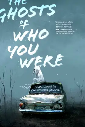 The Ghosts of Who You Were poster
