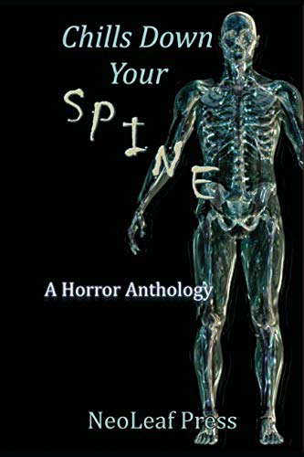 Chills Down Your Spine: A Scary Halloween Anthology by NeoLeaf Press poster