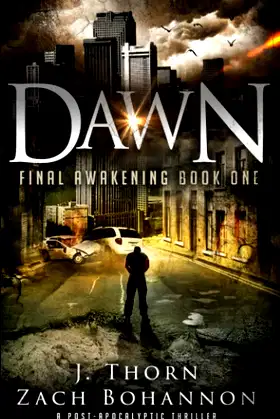 Dawn: A Post-Apocalyptic Vampire Thriller (Final Awakening Trilogy Book 1) poster