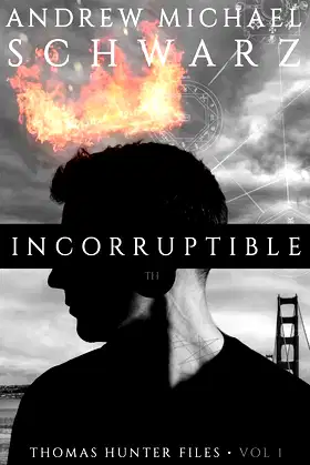 Incorruptible (Thomas Hunter Files) poster