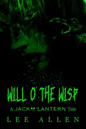 Will o' the Wisp: A Jack O'Lantern Tale poster
