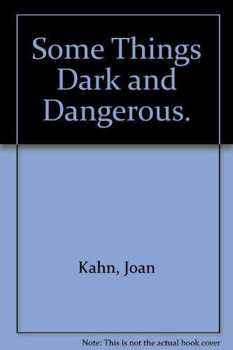 Some Things Dark and Dangerous. poster