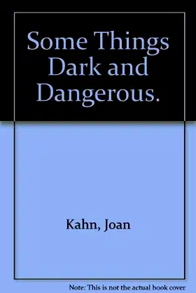 Some Things Dark and Dangerous. poster