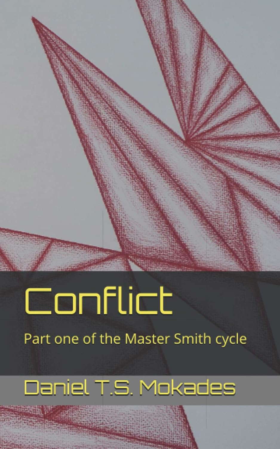 Conflict: Part one of the Master Smith cycle poster