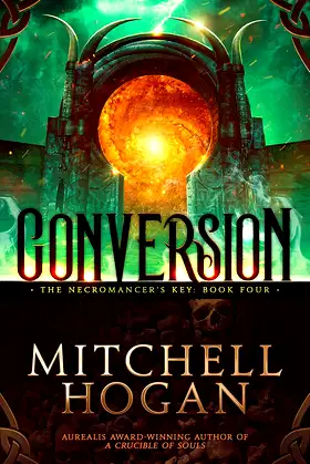 Conversion (The Necromancer's Key Book 4) poster