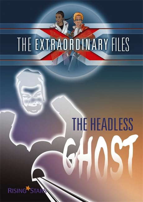 The Headless Ghost (The Extraordinary Files) poster