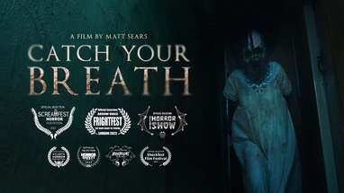 CATCH YOUR BREATH - Award Winning Short Horror Film poster