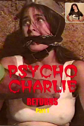 Psycho Charlie Returns: Part 1 poster