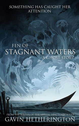 Fen of Stagnant Waters: A Ghost Story poster