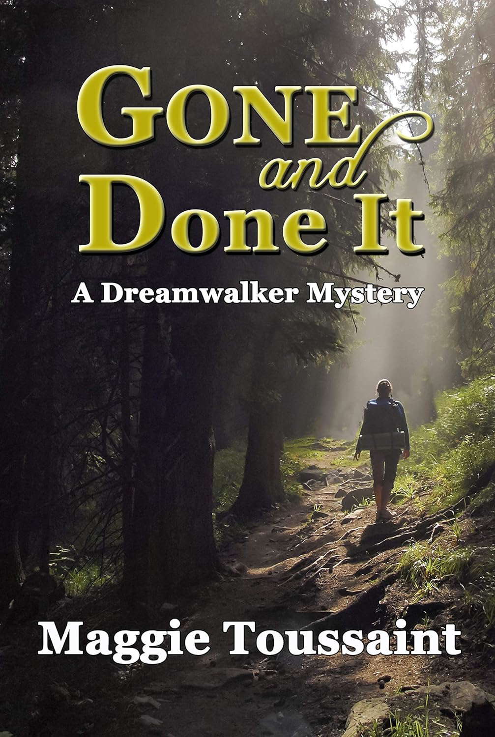 Gone and Done It (Dreamwalker Mystery Book 1) poster