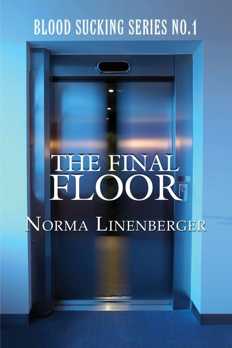 Blood Sucking Series No. 1: The Final Floor poster
