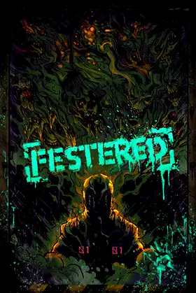 FESTERED poster
