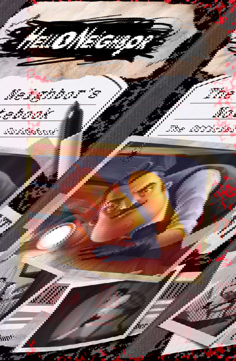 The Neighbor's Notebook: The Official Game Guide (Hello Neighbor) poster