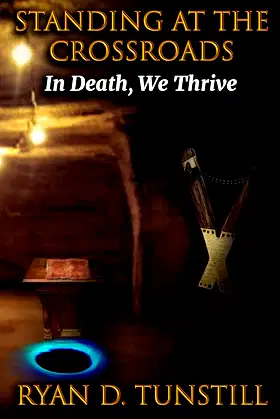 Standing at the Crossroads (In Death, We Thrive Book 2) poster