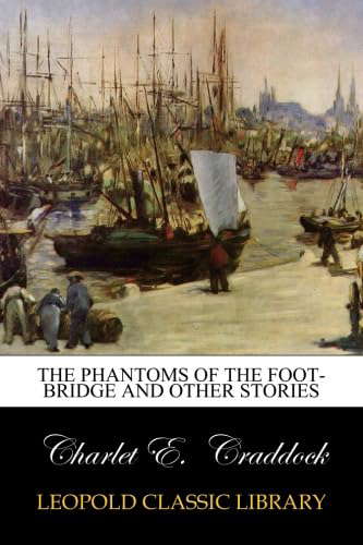 The Phantoms of the Foot-Bridge and Other Stories poster