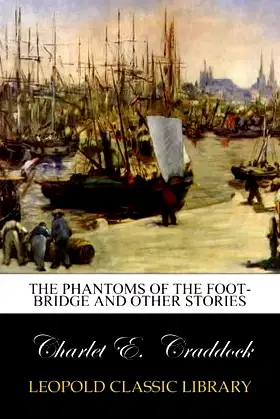 The Phantoms of the Foot-Bridge and Other Stories poster