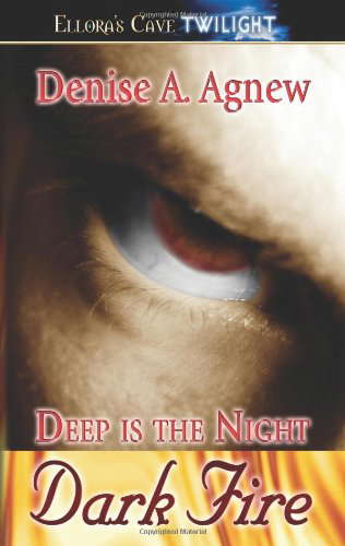 Deep Is the Night Trilogy: Dark Fire (Book 1) poster