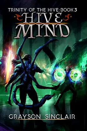 Hive Mind: A Dark Fantasy LitRPG (Trinity of the Hive) poster