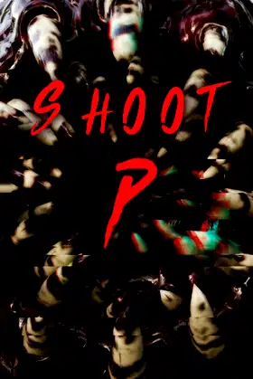Shoot P poster
