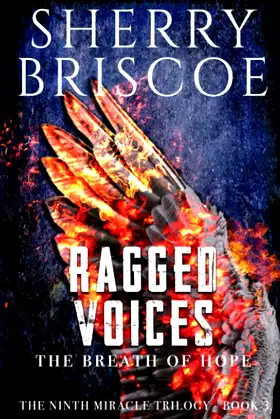 Ragged Voices: The Breath of Hope (The Ninth Miracle Trilogy) poster