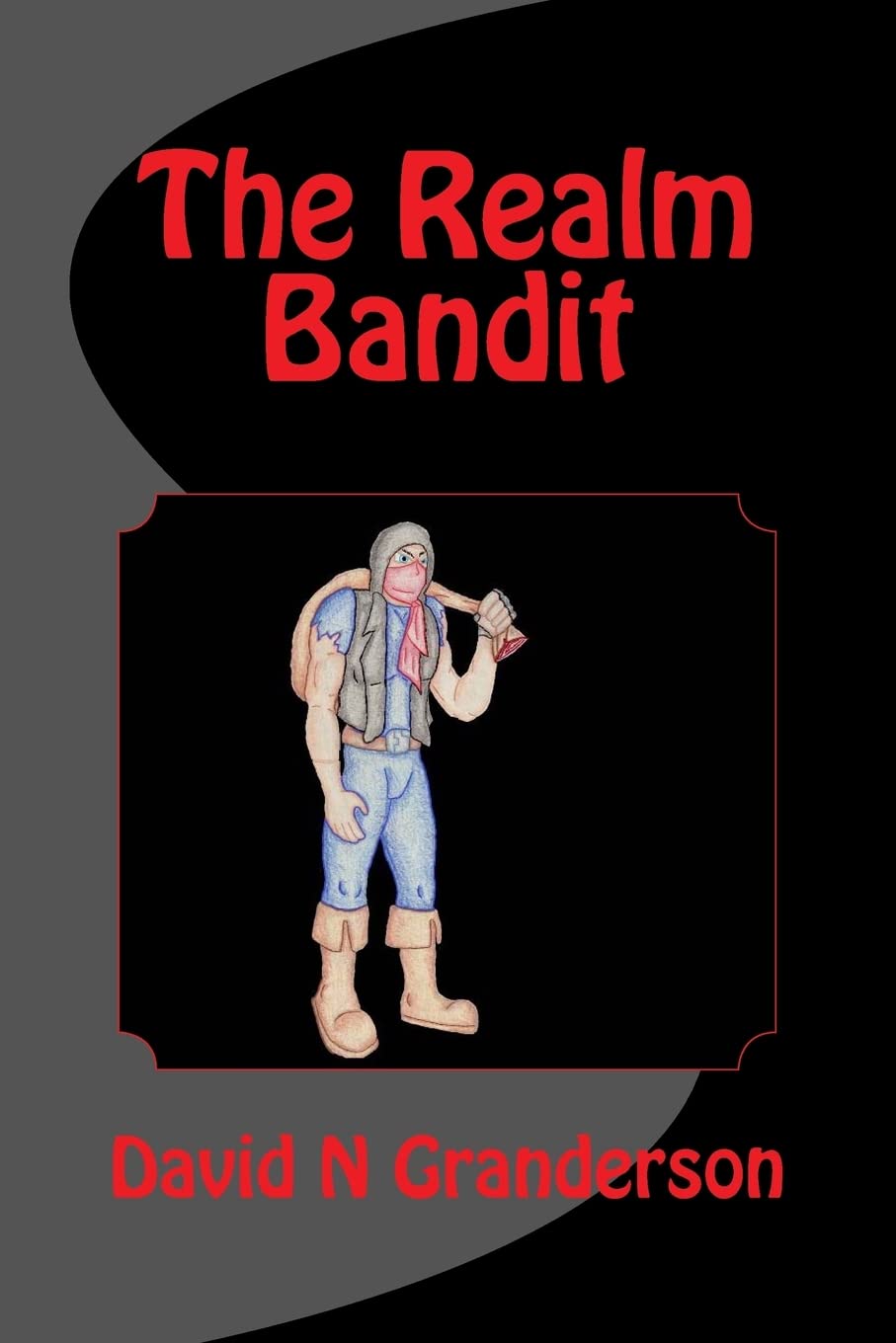 The Realm Bandit (The Good, The Evil and The Immortal) poster