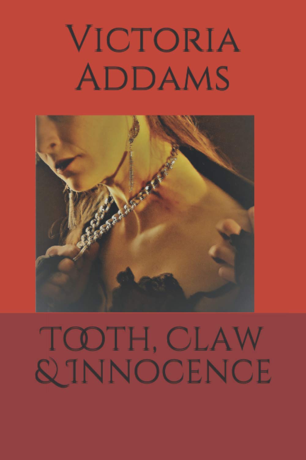 Tooth, Claw & Innocence poster