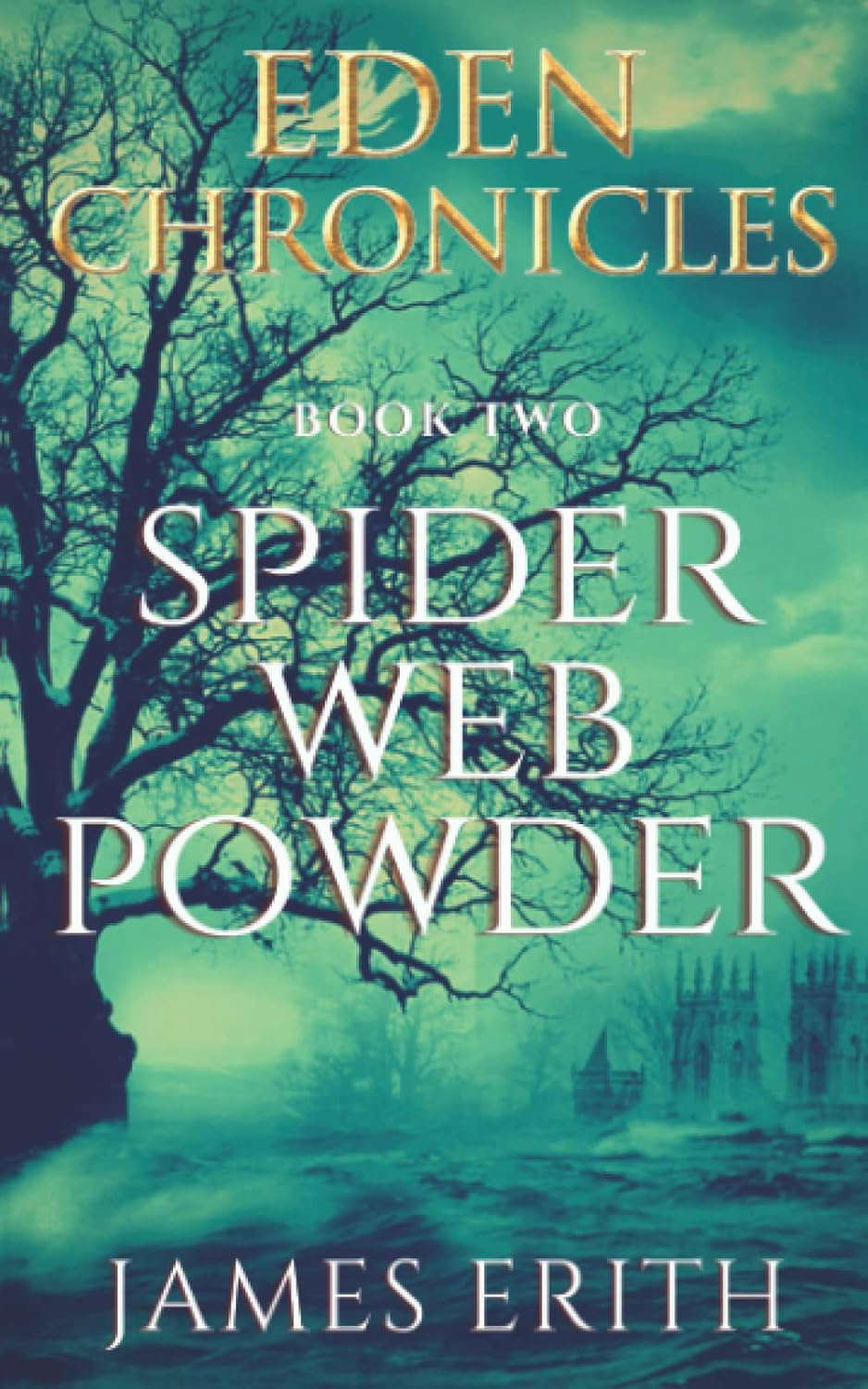 Spider Web Powder: Eden Chronicles, 2 (2021 Edition) poster