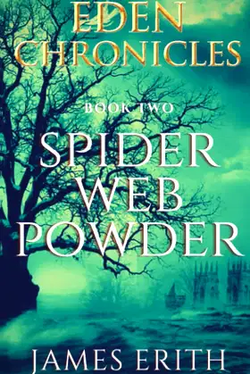 Spider Web Powder: Eden Chronicles, 2 (2021 Edition) poster