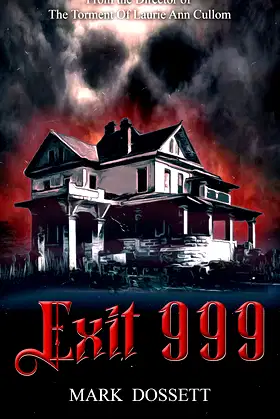 EXIT 999: A Short Story Of Never Ending Supernatural Horror And Suspense poster