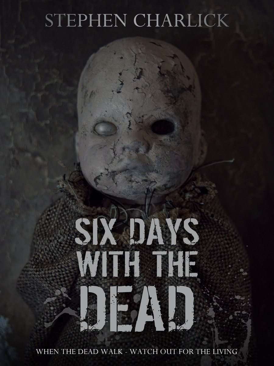 Six days with the Dead (Lanherne Chronicles Book 1) poster