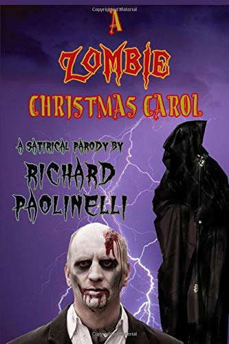 A Zombie Christmas Carol: A Satirical Parody poster