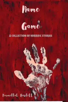 Name Game: A collection of horrific short stories poster