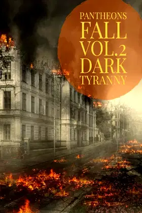 Dark Tyranny (Pantheons fall) poster