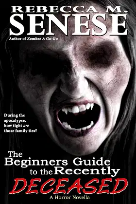 The Beginners Guide to the Recently Deceased: A Horror Novella poster