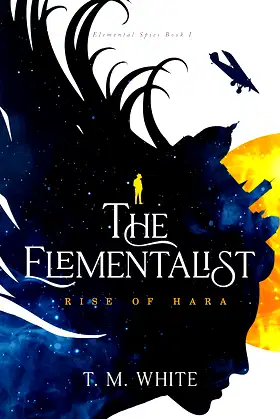 The Elementalist: Rise of Hara (Elemental Spies Book 1) poster
