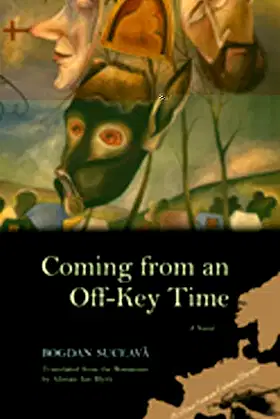Coming from an Off-Key Time: A Novel (Writings From An Unbound Europe) poster