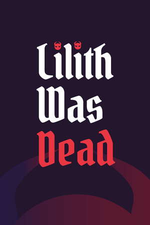 Lilith Was Dead poster