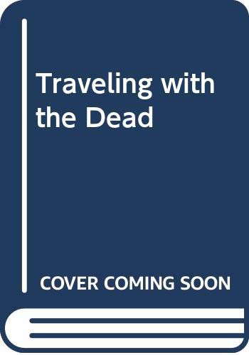 Traveling with the Dead poster