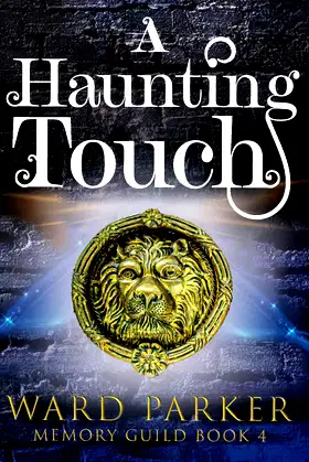 A Haunting Touch: A midlife paranormal mystery (Memory Guild) poster