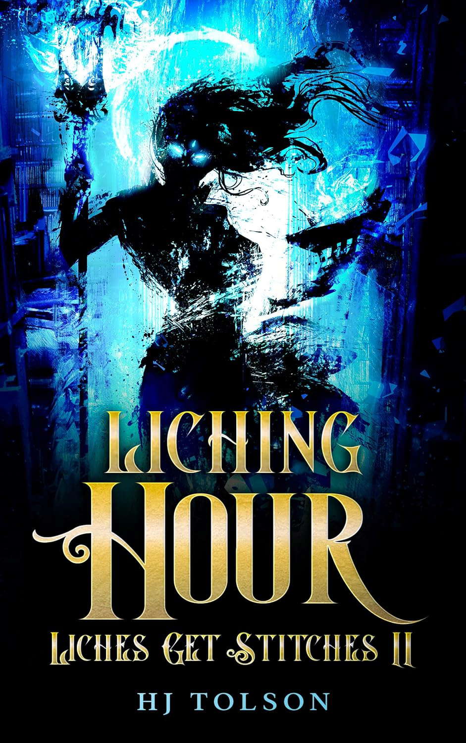 Liching Hour: Liches Get Stitches Book 2 poster