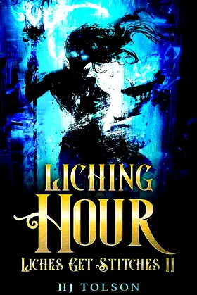 Liching Hour: Liches Get Stitches Book 2 poster