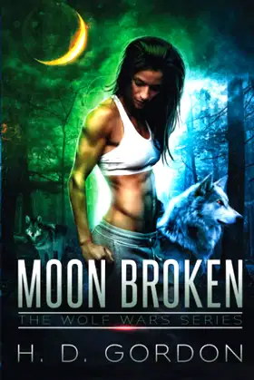 Moon Broken (The Wolf Wars Series) poster