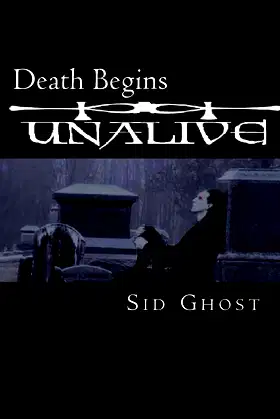 Death Begins (Unalive) poster