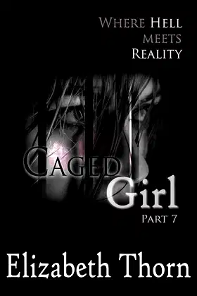 Caged Girl Part 7 Where Hell Meets Reality poster