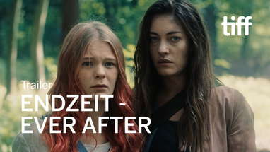 ENDZEIT - EVER AFTER Trailer | TIFF 2018 poster