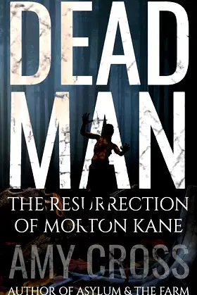 Dead Man: The Resurrection of Morton Kane (The Strange Tales Collection) poster