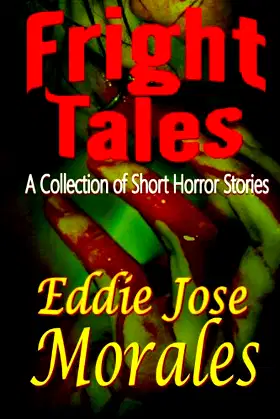 Fright Tales: A Collection of Short Horror Stories poster