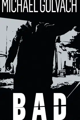 Bad: A Riveting Crime Mystery (Payden Beck Crime Thriller) poster