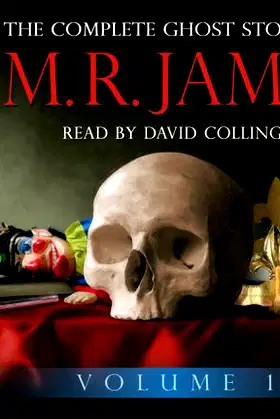 The Complete Ghost Stories of M.R. James (Volume One) poster